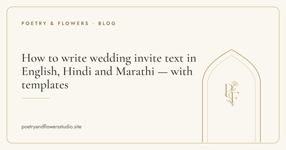 Ivory cover with a gold arch and our monogram, titled: How to write wedding invite text in English, Hindi and Marathi — with templates